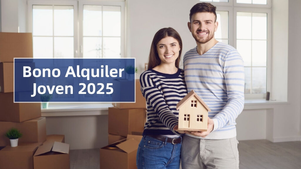 Bono Alquiler Joven 2025: Requisitos y Beneficios para Obtener Hasta 250€ Mensuales