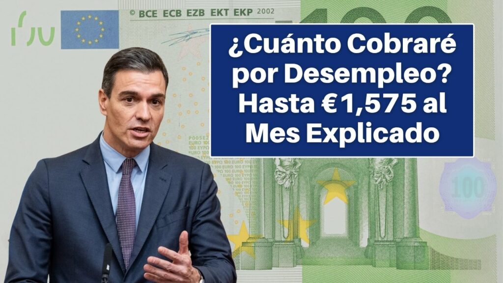 Guía SEPE 2025: ¿Cuánto Cobraré por Desempleo? Hasta €1,575 al Mes Explicado