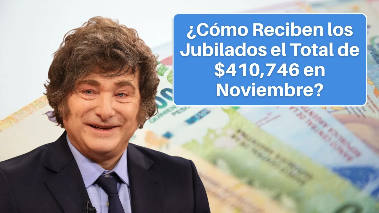Jubilación Mínima con Bono: ¿Cómo Reciben los Jubilados el Total de $410,746 en Noviembre?