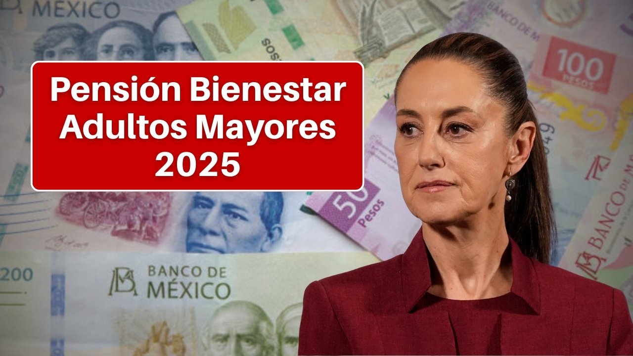 Pensión Bienestar Adultos Mayores 2025: $6,000 bimestrales, requisitos, registro y calendario de pagos