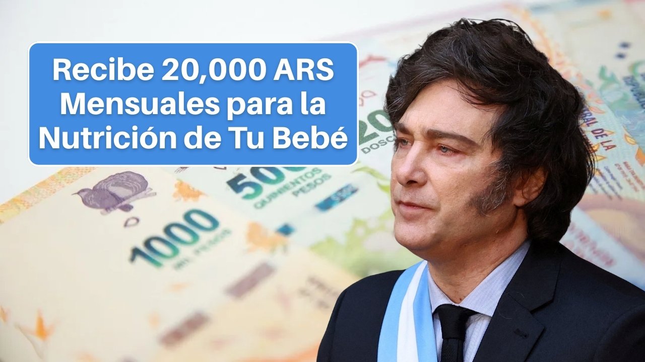 Plan 1000 Días: Recibe 20,000 ARS Mensuales para la Nutrición de Tu Bebé