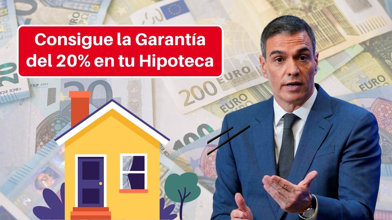 Primera Vivienda en España: Consigue la Garantía del 20% en tu Hipoteca